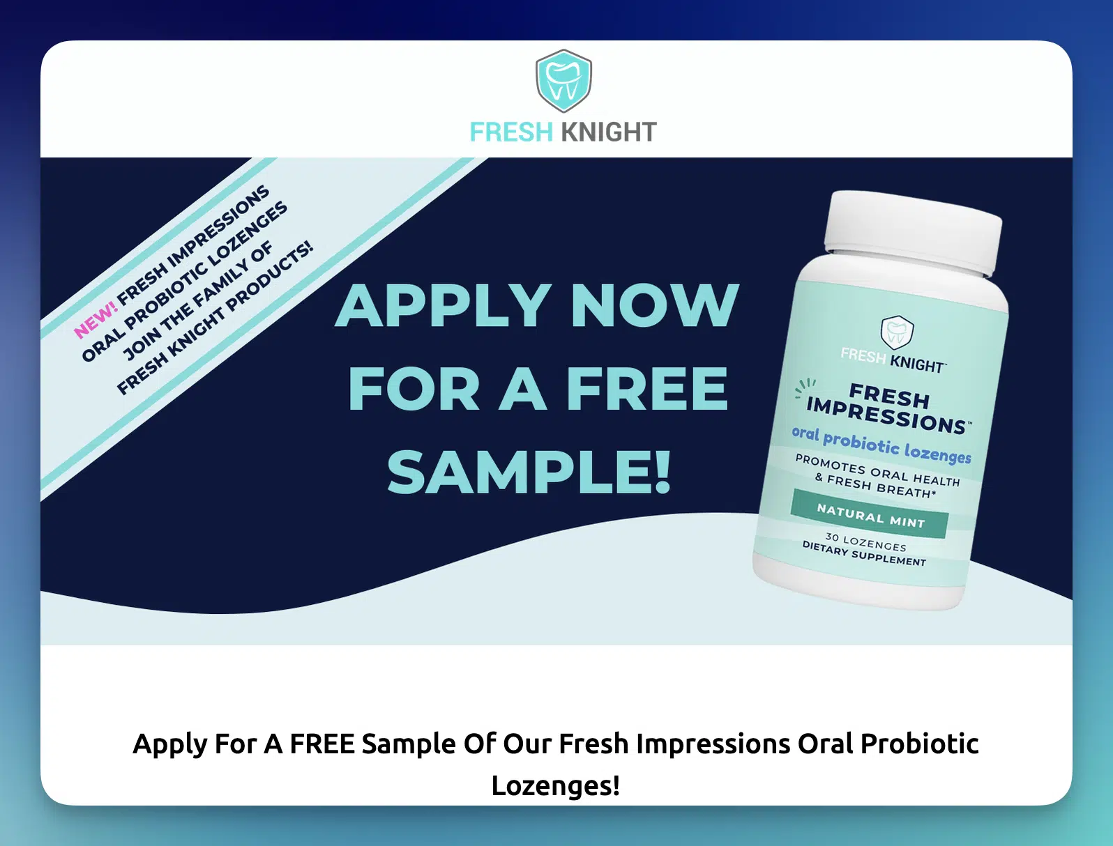 Fresh Knight — Free Oral Probiotic Lozenges Sample