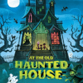 at the old haunted house childrens book