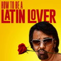 how to be a latin lover movie